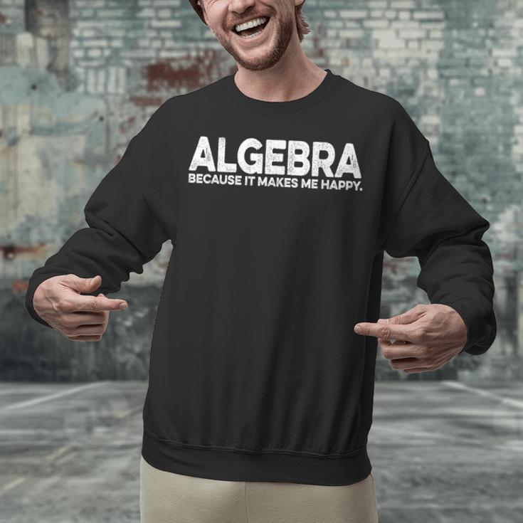 Algebra Quote For Math Lover Teacher Love Algebra Men Women Kids Unisex Sweatshirt, gift for family, gift for coworker Algebra Quote For Math Lover Teacher Love Algebra Men Women Kids Unisex Sweatshirt, gift for family, gift for coworker