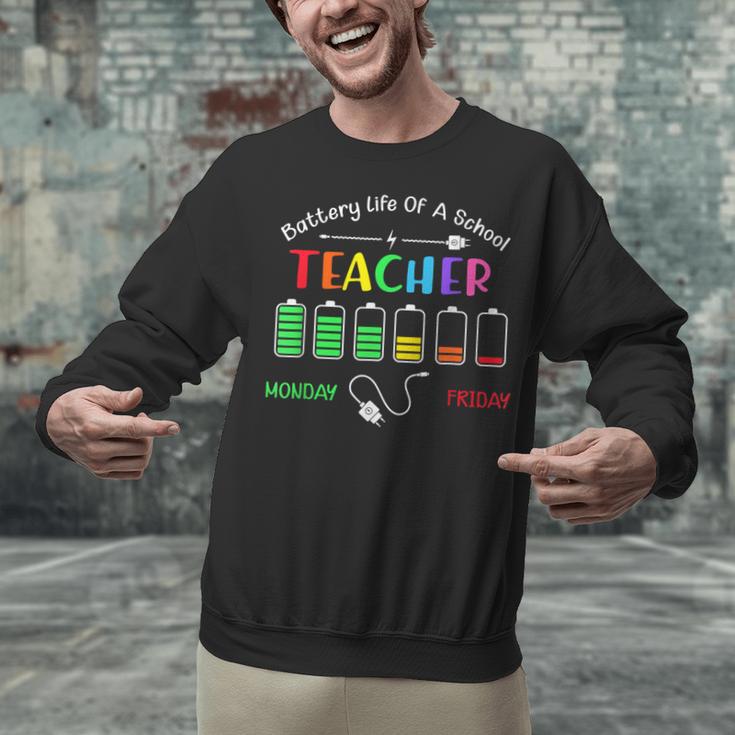 Battery Life Of A School Teacher Monday To Friday For Men Women Unisex Sweatshirt, gift for family, gift for coworker