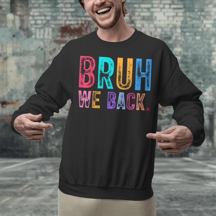 Bruh We Back Teachers Retro Back To School Boys Girls Kids Unisex Sweatshirt, gift for family, gift for coworker