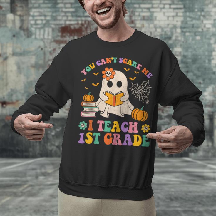 You Can't Scare Me I Teach 1st Grade Teacher Halloween Ghost Unisex Sweatshirt, gift for family, gift for coworker You Can't Scare Me I Teach 1st Grade Teacher Halloween Ghost Unisex Sweatshirt, gift for family, gift for coworker