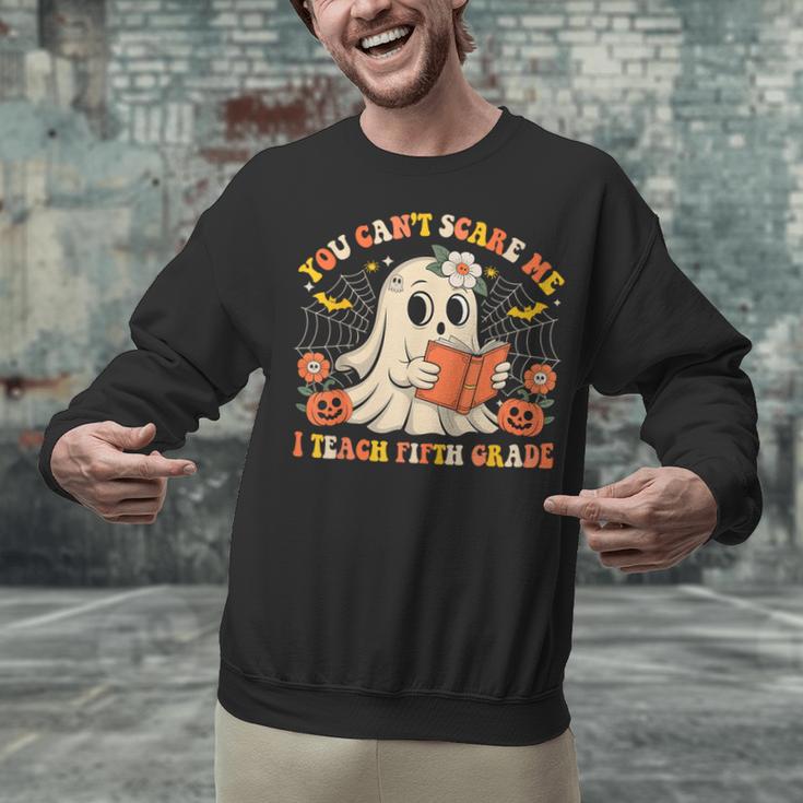 You Can't Scare Me I Teach Fifth Grade Halloween Teacher Unisex Sweatshirt, gift for family, gift for coworker You Can't Scare Me I Teach Fifth Grade Halloween Teacher Unisex Sweatshirt, gift for family, gift for coworker