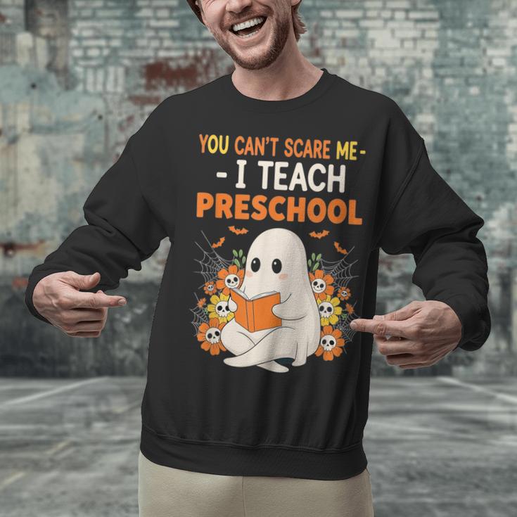 You Cant Scare Me I Teach Preschool Halloween Teacher Unisex Sweatshirt, gift for family, gift for coworker You Cant Scare Me I Teach Preschool Halloween Teacher Unisex Sweatshirt, gift for family, gift for coworker
