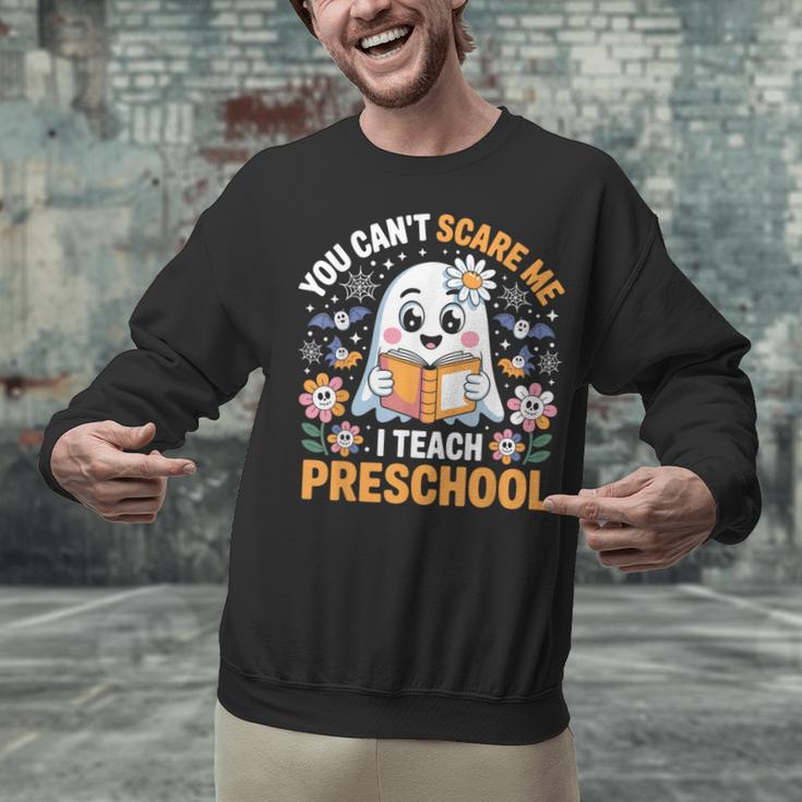 You Can't Scare Me I Teach Preschool Teacher Halloween Unisex Sweatshirt, gift for family, gift for coworker