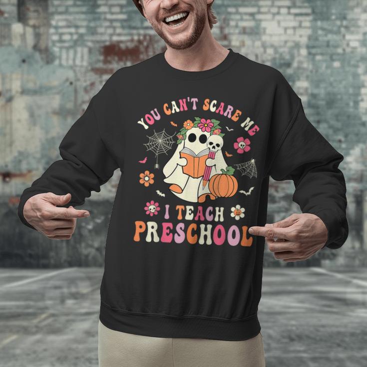 You Can't Scare Me I Teach Preschool Teacher Team Halloween Unisex Sweatshirt, gift for family, gift for coworker