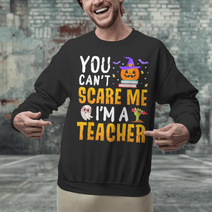 You Cant Scare Me Im A Teacher Halloween Trick Or Teach 2024 Unisex Sweatshirt, gift for family, gift for coworker