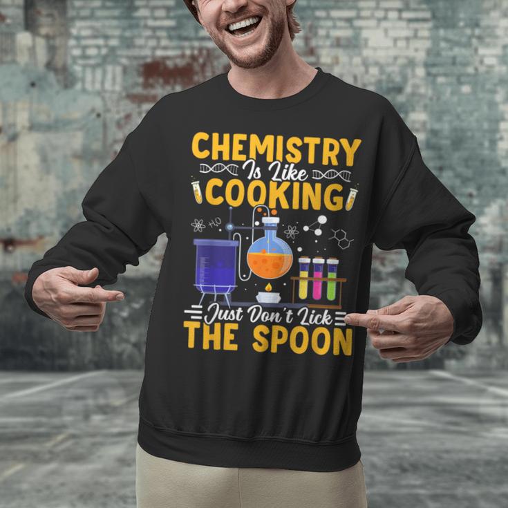 Chemistry Is Like Cooking Science Teacher Student Unisex Sweatshirt, Science Teacher Sweatshirts, gift for family, gift for coworker