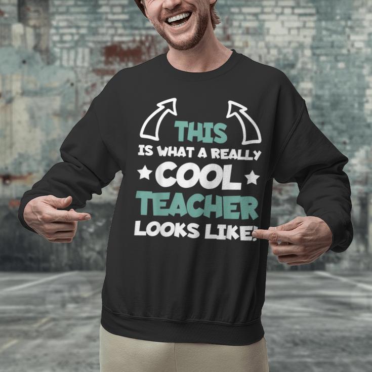 Cool Teacher Saying Teaching Student Men Women Unisex Sweatshirt, gift for family, gift for coworker Cool Teacher Saying Teaching Student Men Women Unisex Sweatshirt, gift for family, gift for coworker