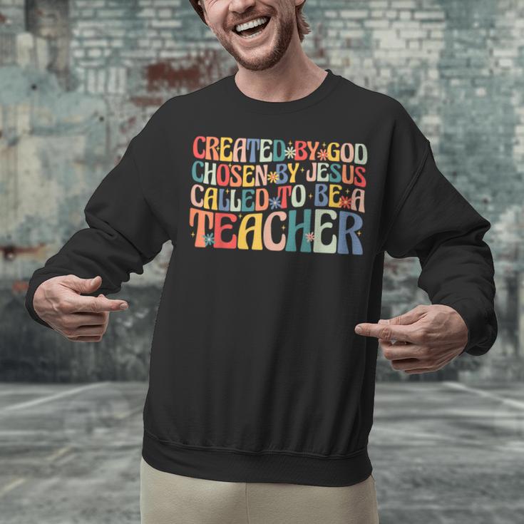 Created By God Chosen By Jesus Called To Be a Teacher Unisex Sweatshirt, gift for family, gift for coworker