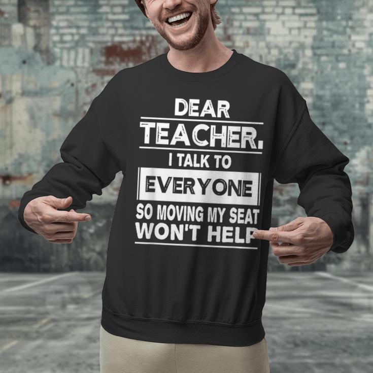 Dear Teacher i Talk To Everyone Funny Back To School Unisex Sweatshirt, gift for family, gift for coworker