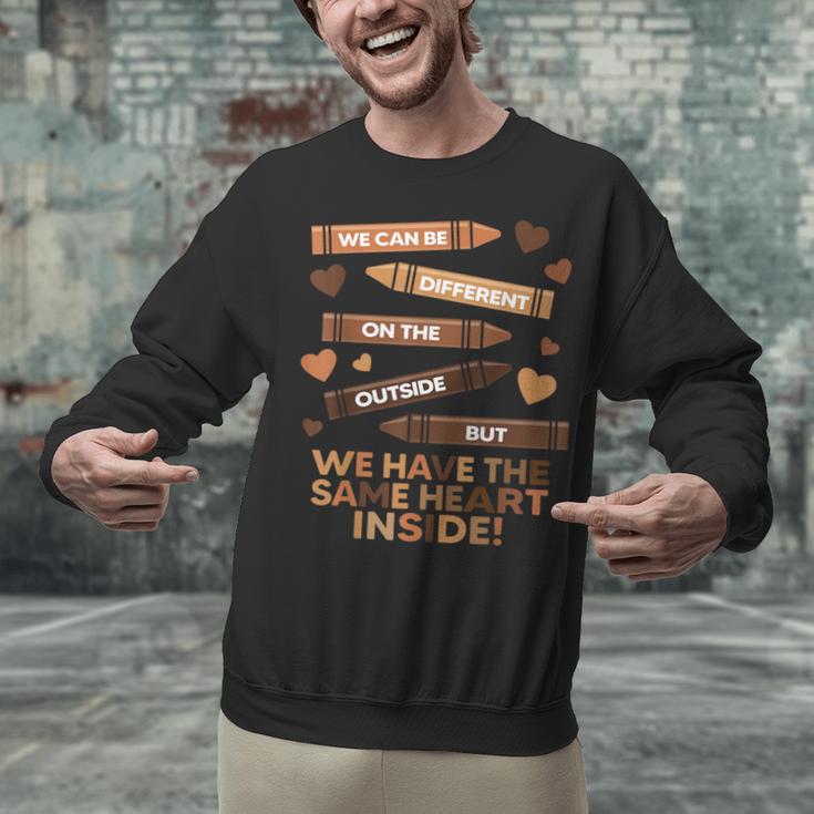We Can Be Different On The Outside Melanin Teacher Men Women Kids Unisex Sweatshirt, gift for family, gift for coworker We Can Be Different On The Outside Melanin Teacher Men Women Kids Unisex Sweatshirt, gift for family, gift for coworker