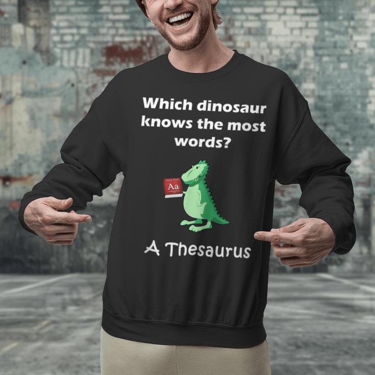 Dinosaur Thesaurus Grammar Joke Teacher Unisex Sweatshirt, gift for family, gift for coworker Dinosaur Thesaurus Grammar Joke Teacher Unisex Sweatshirt, gift for family, gift for coworker