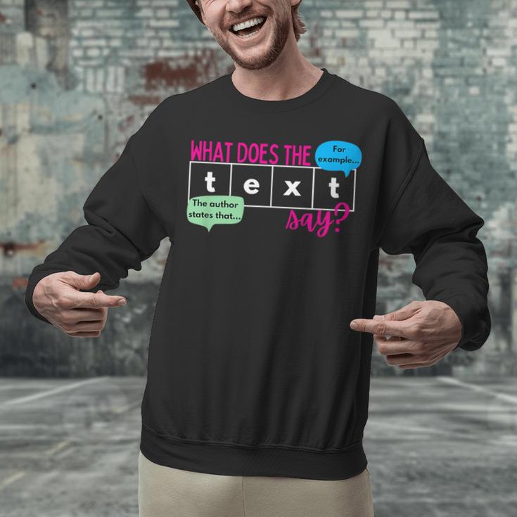What Does The Text Say Text Evidence Reading Teacher For Men Women Unisex Sweatshirt, gift for family, gift for coworker What Does The Text Say Text Evidence Reading Teacher For Men Women Unisex Sweatshirt, gift for family, gift for coworker