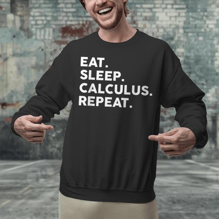 Eat Sleep Calculus Repeat Mathematics Math Teacher Unisex Sweatshirt, gift for family, gift for coworker