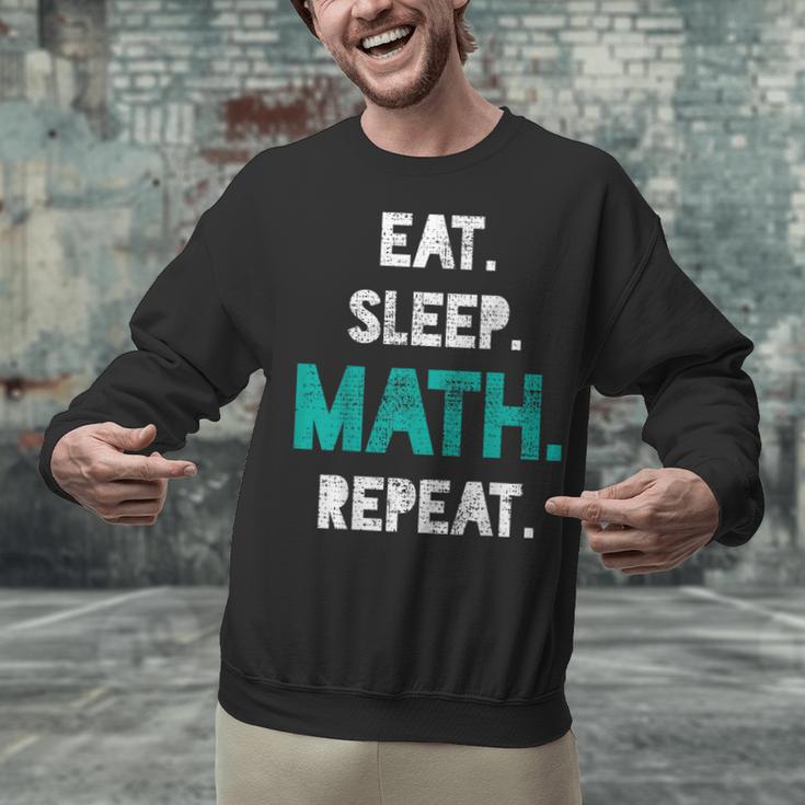 Eat Sleep Math Repeat Math Teacher Men Women Girls Kids Unisex Sweatshirt, gift for family, gift for coworker Eat Sleep Math Repeat Math Teacher Men Women Girls Kids Unisex Sweatshirt, gift for family, gift for coworker
