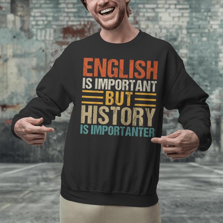 English Is Important But History Is Importanter Teachers Men Women Girls Kids Unisex Sweatshirt, History Teacher Sweatshirts, English Teacher Sweatshirts, gift for family, gift for coworker English Is Important But History Is Importanter Teachers Men Women Girls Kids Unisex Sweatshirt, History Teacher Sweatshirts, English Teacher Sweatshirts, gift for family, gift for coworker