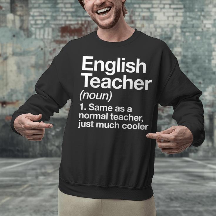 English Teacher Definition Back To School First Day Unisex Sweatshirt, English Teacher Sweatshirts, gift for family, gift for coworker English Teacher Definition Back To School First Day Unisex Sweatshirt, English Teacher Sweatshirts, gift for family, gift for coworker