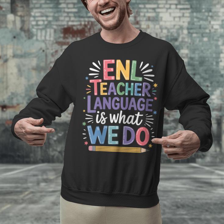 English Teaching ENL Teacher Language Is What We Do Unisex Sweatshirt, English Teacher Sweatshirts, gift for family, gift for coworker English Teaching ENL Teacher Language Is What We Do Unisex Sweatshirt, English Teacher Sweatshirts, gift for family, gift for coworker