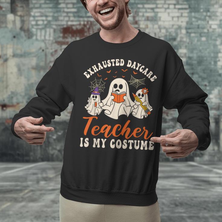 Exhausted Daycare Teacher Is My Costume Halloween Ghost Fun For Men Women Unisex Sweatshirt, gift for family, gift for coworker