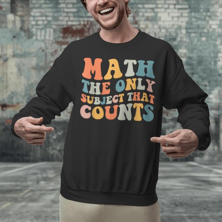Groovy Math Is The Only Subject That Counts Math Teacher For Men Women Girls Kids Unisex Sweatshirt, Groovy Teacher Sweatshirts, gift for family, gift for coworker Groovy Math Is The Only Subject That Counts Math Teacher For Men Women Girls Kids Unisex Sweatshirt, Groovy Teacher Sweatshirts, gift for family, gift for coworker