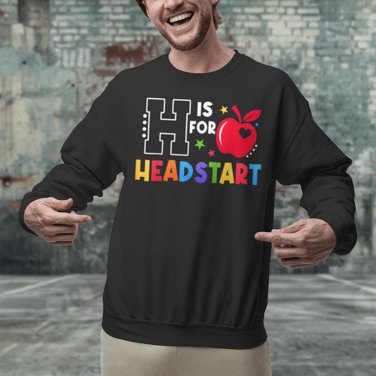 H Is For Head Start Teacher First Day Of School Tee Unisex Sweatshirt, gift for family, gift for coworker H Is For Head Start Teacher First Day Of School Tee Unisex Sweatshirt, gift for family, gift for coworker