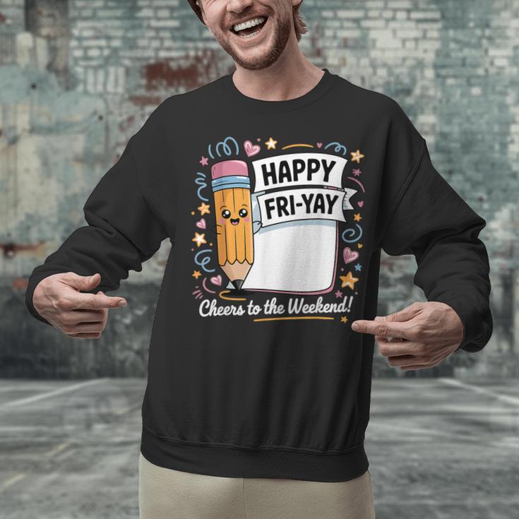 Happy Fri-Yay Teacher Fry Yay Friday Weekend Unisex Sweatshirt, gift for family, gift for coworker