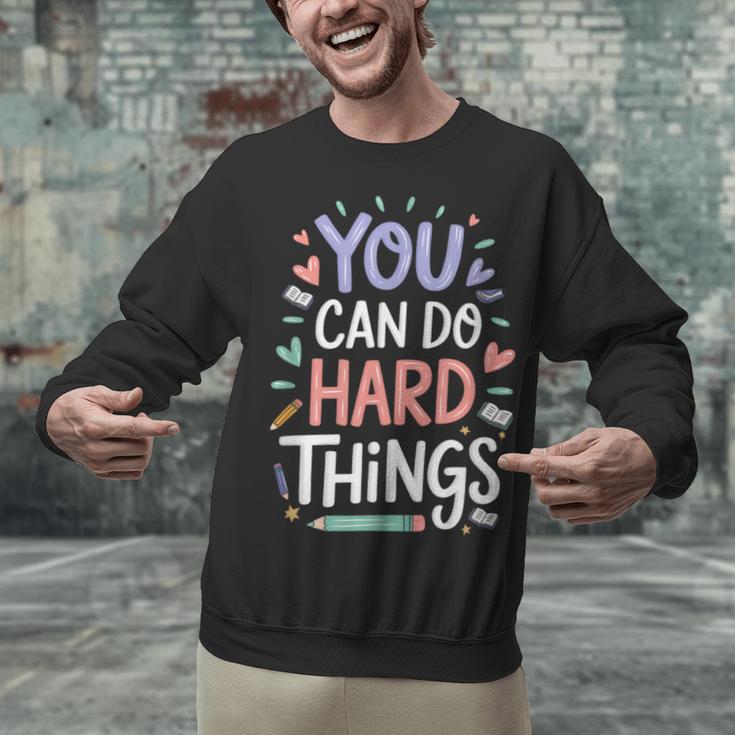 You Can Do Hard Things Test Day Teacher Kids Unisex Sweatshirt, gift for family, gift for coworker You Can Do Hard Things Test Day Teacher Kids Unisex Sweatshirt, gift for family, gift for coworker