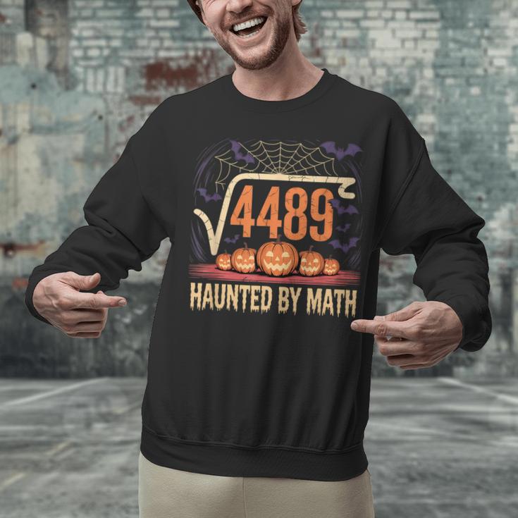 Haunted By Math 67 Meme Math Teacher Square Root 4489 Unisex Sweatshirt, gift for family, gift for coworker Haunted By Math 67 Meme Math Teacher Square Root 4489 Unisex Sweatshirt, gift for family, gift for coworker