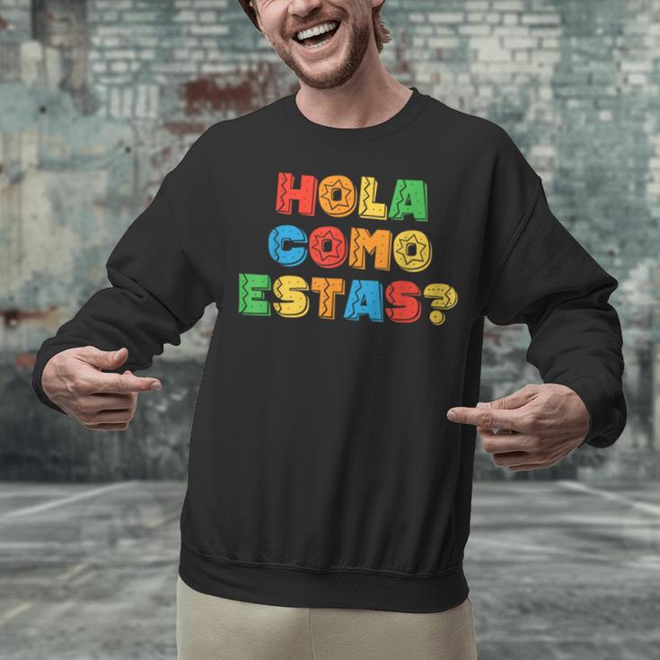 Hola Como Estas Spanish Teacher Fiesta Party Banners Unisex Sweatshirt, gift for family, gift for coworker Hola Como Estas Spanish Teacher Fiesta Party Banners Unisex Sweatshirt, gift for family, gift for coworker