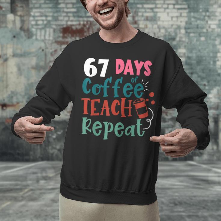 Humor Meme 67 Days Of School Coffee Lover Educator Teacher Unisex Sweatshirt, gift for family, gift for coworker Humor Meme 67 Days Of School Coffee Lover Educator Teacher Unisex Sweatshirt, gift for family, gift for coworker