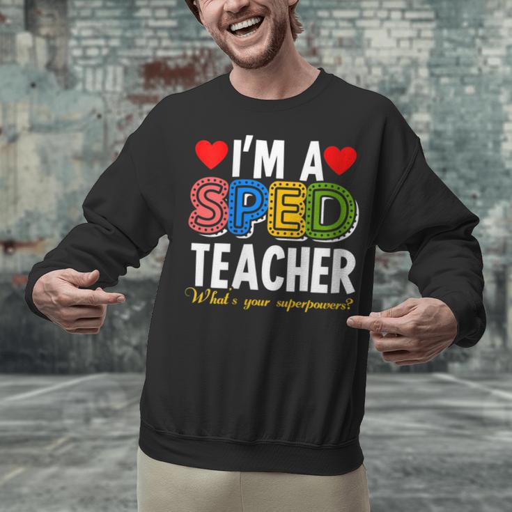 I'm A SPED Teacher Special Education Teacher Unisex Sweatshirt, gift for family, gift for coworker I'm A SPED Teacher Special Education Teacher Unisex Sweatshirt, gift for family, gift for coworker