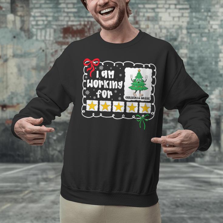 I'm Working For Christmas Break 5 Stars Christmas Teacher Unisex Sweatshirt, gift for family, gift for coworker