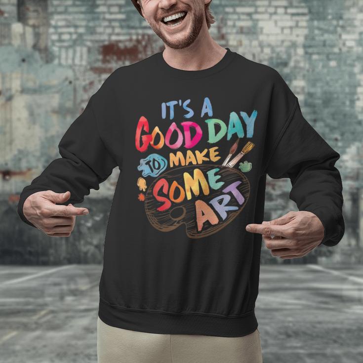 It's A Good Day To Make Some Art Artist Drawing Teacher Tees Unisex Sweatshirt, gift for family, gift for coworker It's A Good Day To Make Some Art Artist Drawing Teacher Tees Unisex Sweatshirt, gift for family, gift for coworker