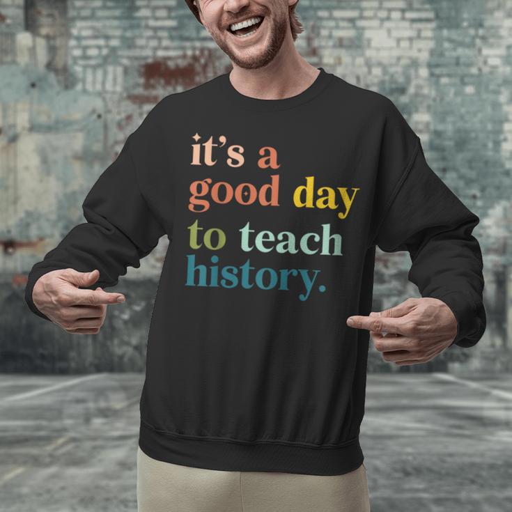 It's A Good Day To Teach History Teacher Men Women Unisex Sweatshirt, History Teacher Sweatshirts, gift for family, gift for coworker It's A Good Day To Teach History Teacher Men Women Unisex Sweatshirt, History Teacher Sweatshirts, gift for family, gift for coworker