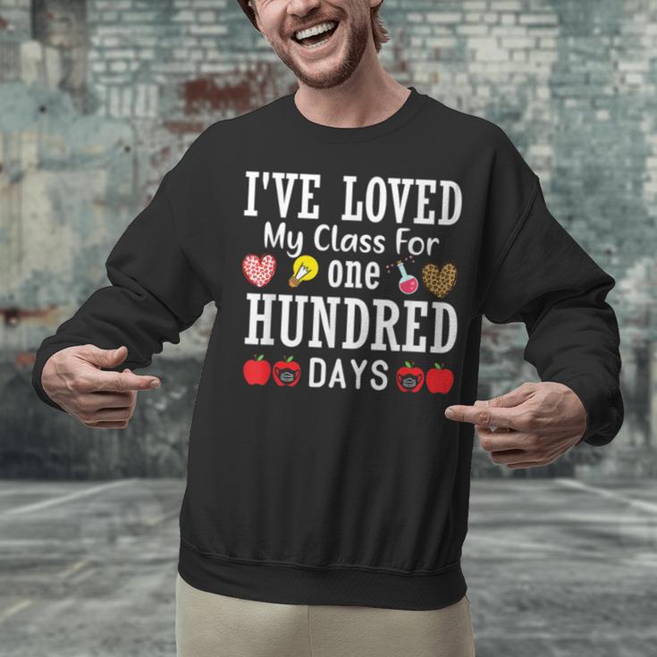 I'Ve Loved My Class For 100 Days Of School 100th Day Teacher Unisex Sweatshirt, gift for family, gift for coworker I'Ve Loved My Class For 100 Days Of School 100th Day Teacher Unisex Sweatshirt, gift for family, gift for coworker