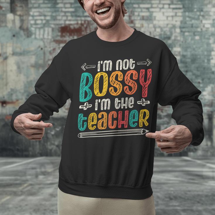 I´m Not Bossy I´m The Teacher Graduation Men Women Unisex Sweatshirt, gift for family, gift for coworker I´m Not Bossy I´m The Teacher Graduation Men Women Unisex Sweatshirt, gift for family, gift for coworker