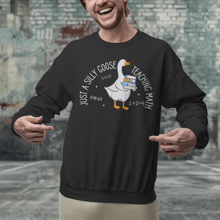 Just A Silly Goose Teaching Math Teacher Back To School Unisex Sweatshirt, gift for family, gift for coworker