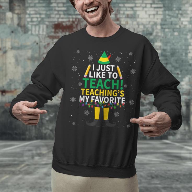 I Just Like To Teach Teaching My Favorite Christmas Teacher Unisex Sweatshirt, gift for family, gift for coworker I Just Like To Teach Teaching My Favorite Christmas Teacher Unisex Sweatshirt, gift for family, gift for coworker