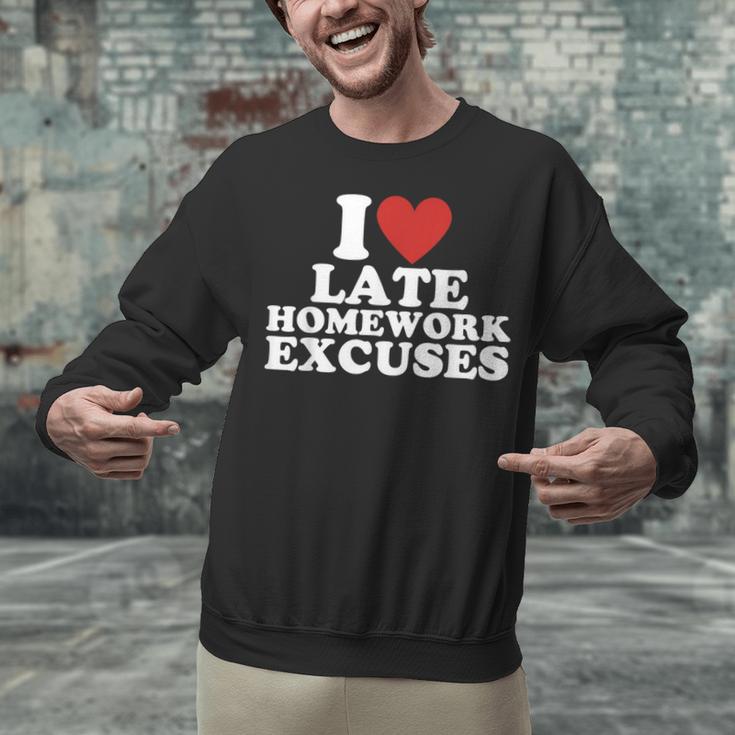 I Love Late Homework Excuses Sarcastic Teacher Lie For Men Women Unisex Sweatshirt, gift for family, gift for coworker I Love Late Homework Excuses Sarcastic Teacher Lie For Men Women Unisex Sweatshirt, gift for family, gift for coworker