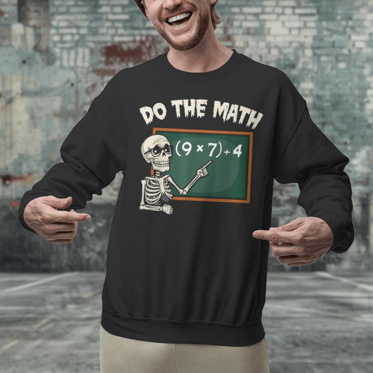 Do The Math 67 Meme Joke Halloween Skeleton Math Teacher Unisex Sweatshirt, gift for family, gift for coworker Do The Math 67 Meme Joke Halloween Skeleton Math Teacher Unisex Sweatshirt, gift for family, gift for coworker
