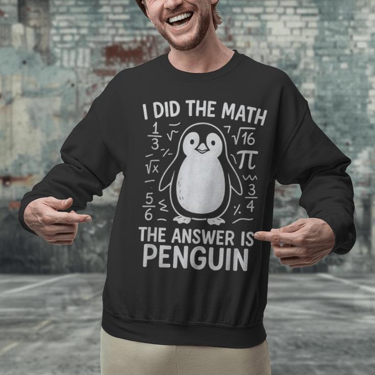 I Did The Math The Answer Is Penguin Math Teacher Unisex Sweatshirt, gift for family, gift for coworker