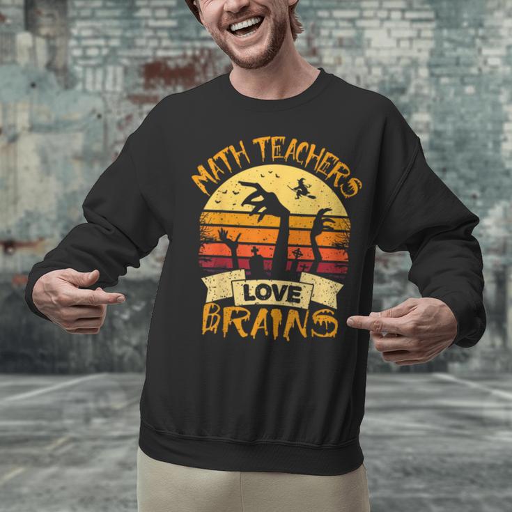 Math Teacher Shirt Math Teachers Love Brains Halloween Math For Men Women Unisex Sweatshirt, gift for family, gift for coworker