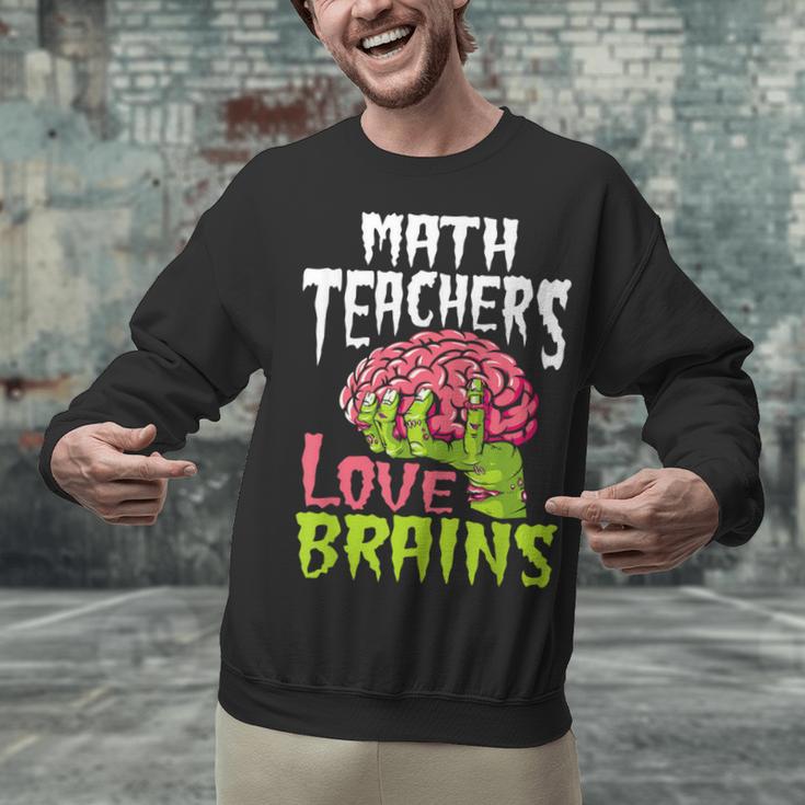 Math Teachers Love Brains Zombie Teacher School Halloween Unisex Sweatshirt, gift for family, gift for coworker Math Teachers Love Brains Zombie Teacher School Halloween Unisex Sweatshirt, gift for family, gift for coworker