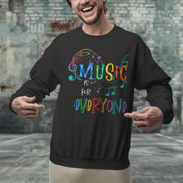Music Is For Everyone Love For Music Teachers Unisex Sweatshirt, gift for family, gift for coworker Music Is For Everyone Love For Music Teachers Unisex Sweatshirt, gift for family, gift for coworker