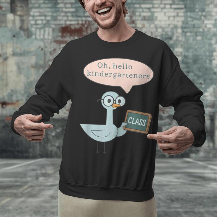 Oh Hello Kindergarteners Shirt Cute Pigeon Teacher Tee Unisex Sweatshirt, gift for family, gift for coworker