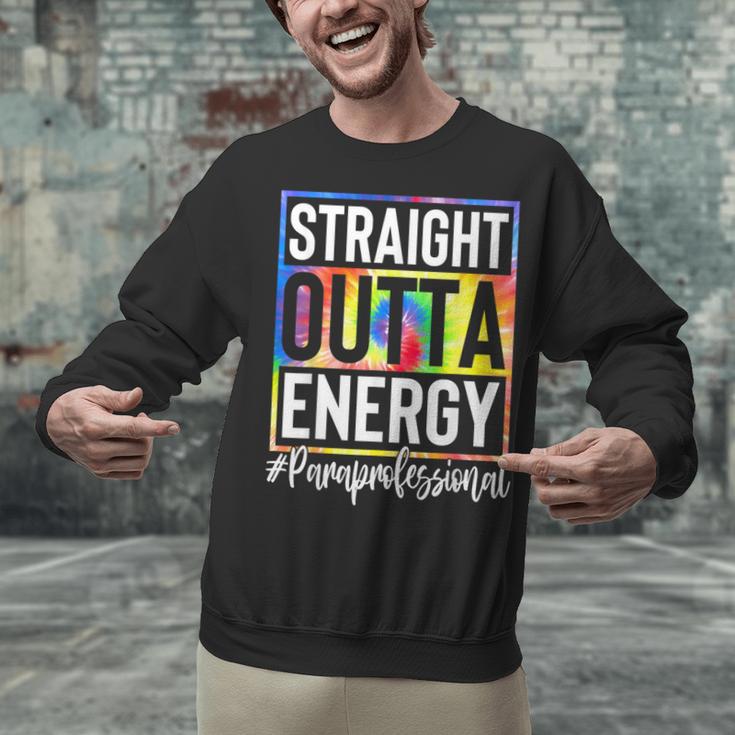 Paraprofessional Straight Outta Energy Teacher Life For Men Women Unisex Sweatshirt, gift for family, gift for coworker