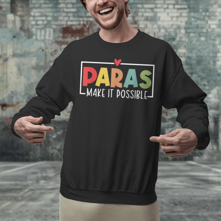 Paras Make It Possible Teacher Paraprofessional Paraeducator Unisex Sweatshirt, gift for family, gift for coworker Paras Make It Possible Teacher Paraprofessional Paraeducator Unisex Sweatshirt, gift for family, gift for coworker
