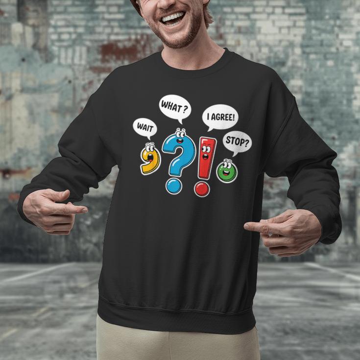 Punctuation Marks Wait What I Agree Stop English Teacher Unisex Sweatshirt, English Teacher Sweatshirts, gift for family, gift for coworker Punctuation Marks Wait What I Agree Stop English Teacher Unisex Sweatshirt, English Teacher Sweatshirts, gift for family, gift for coworker