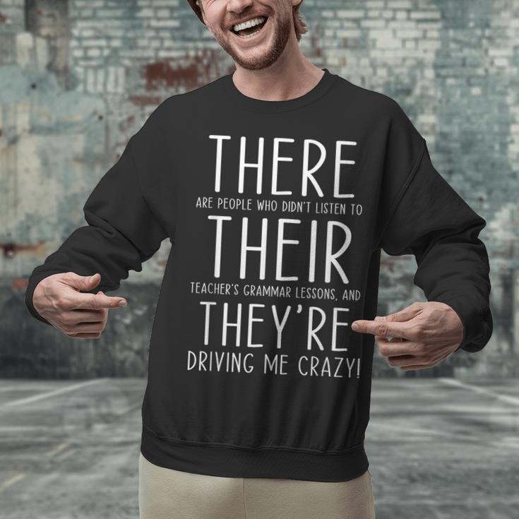 There Are People Who Didn't Listen To Their Teachers Grammar Unisex Sweatshirt, gift for family, gift for coworker There Are People Who Didn't Listen To Their Teachers Grammar Unisex Sweatshirt, gift for family, gift for coworker
