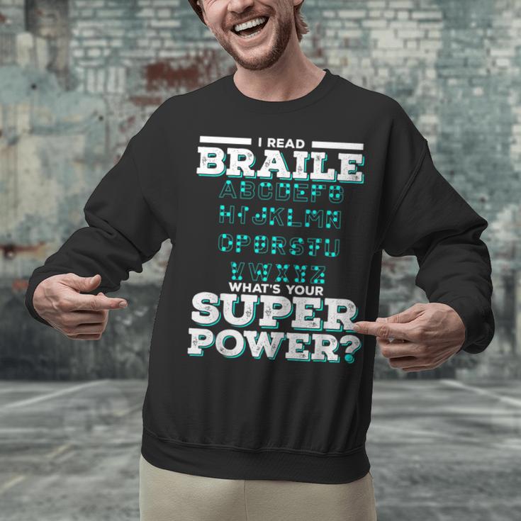 I Read Braille Tell Me Your Superpower Braille Teacher For Men Women Unisex Sweatshirt, gift for family, gift for coworker I Read Braille Tell Me Your Superpower Braille Teacher For Men Women Unisex Sweatshirt, gift for family, gift for coworker