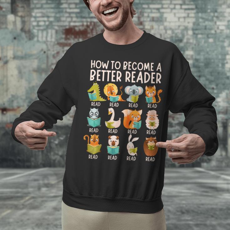 Reading Teacher How To Become a Better Reader Book Lover Fun Unisex Sweatshirt, gift for family, gift for coworker Reading Teacher How To Become a Better Reader Book Lover Fun Unisex Sweatshirt, gift for family, gift for coworker